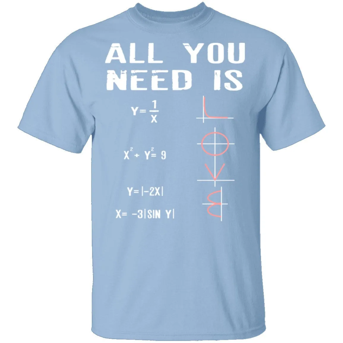 All You Need Is Love T-Shirt