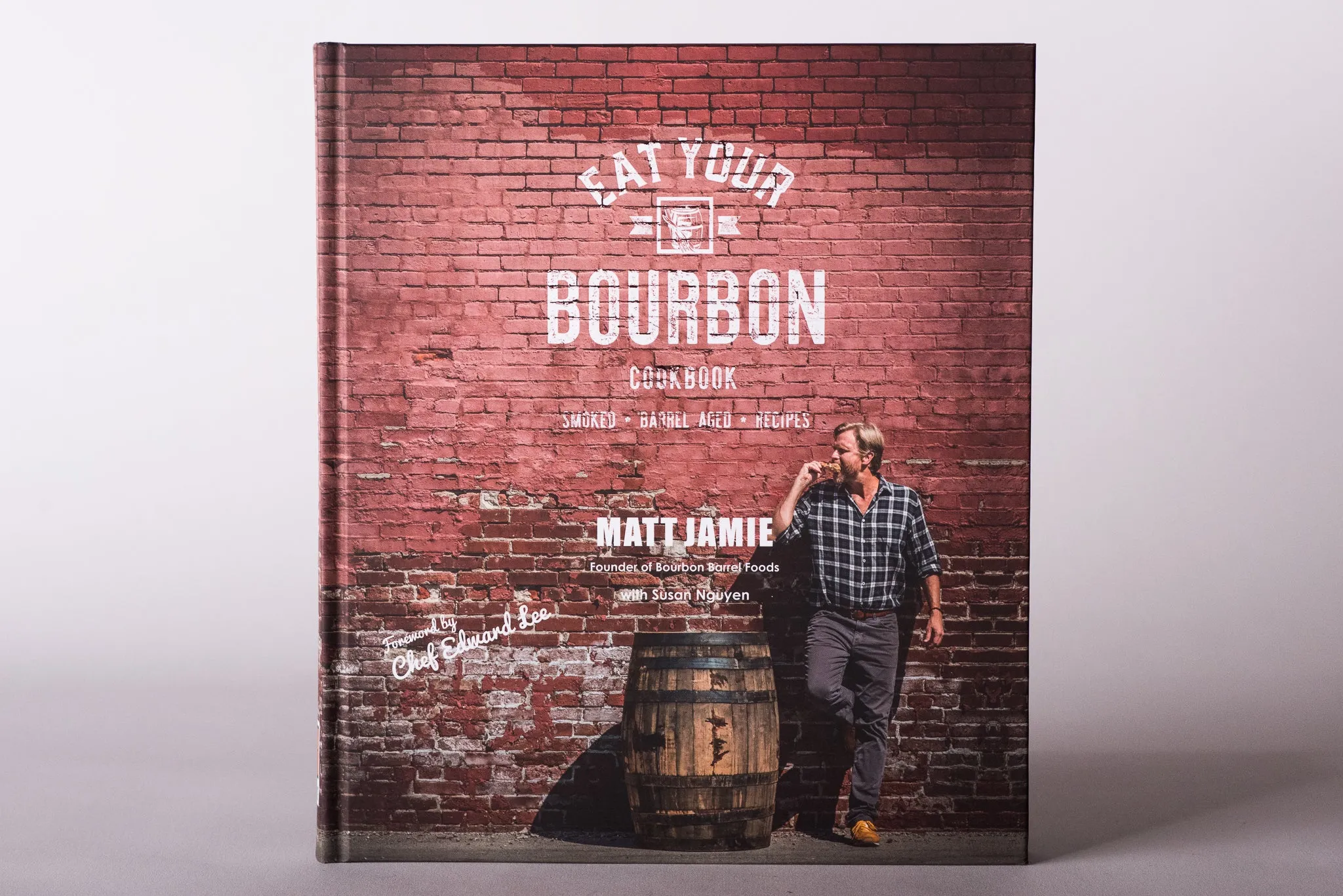 Eat Your Bourbon Cookbook | Matt Jamie