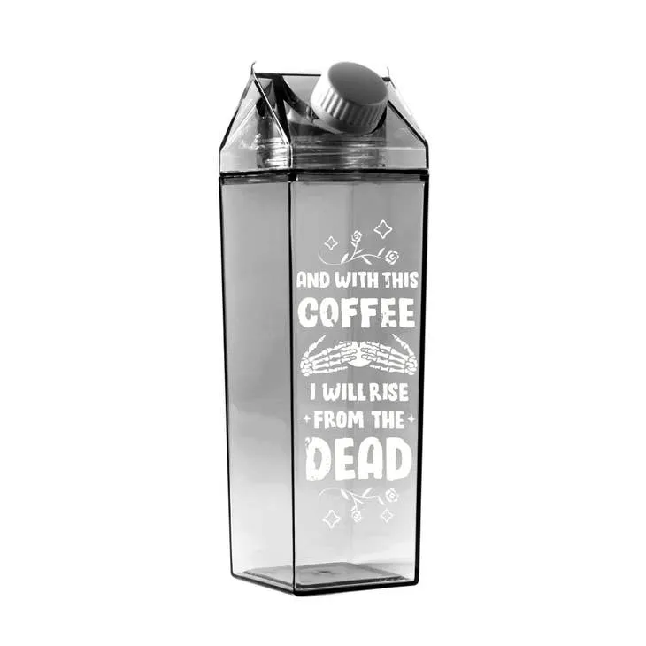 "And With This Coffee I will Rise from the Dead" Milk Carton Water Bottle