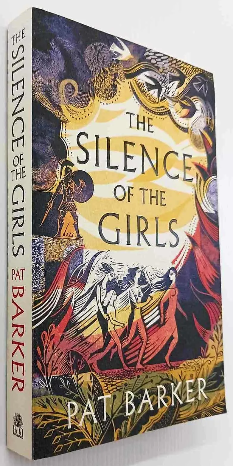 THE SILENCE OF THE GIRLS - Pat Barker